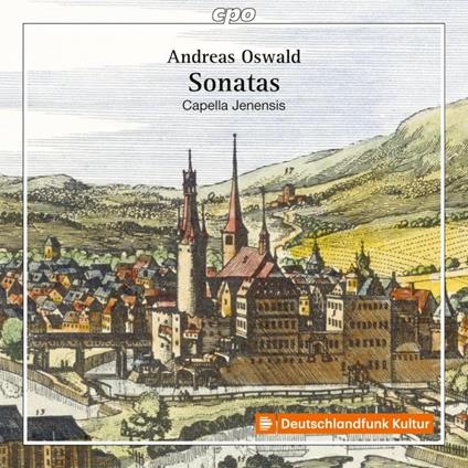 Sonatas - CD Audio di Capella Jenensis,Andreas Oswald