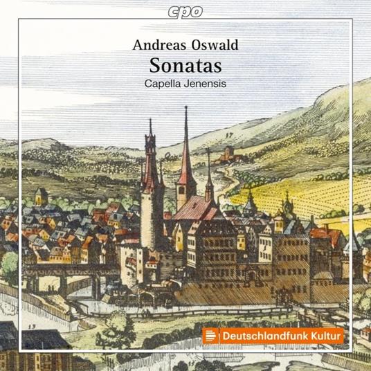 Sonatas - CD Audio di Capella Jenensis,Andreas Oswald