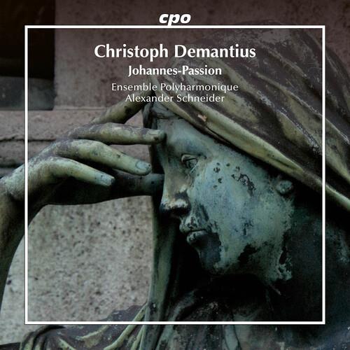 Johannes-Passion - CD Audio di Christoph Demantius,Ensemble Polyharmonique