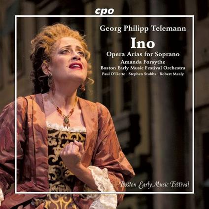 Telemann. Ino - Opera Arias For Soprano - CD Audio di Amanda Forsythe