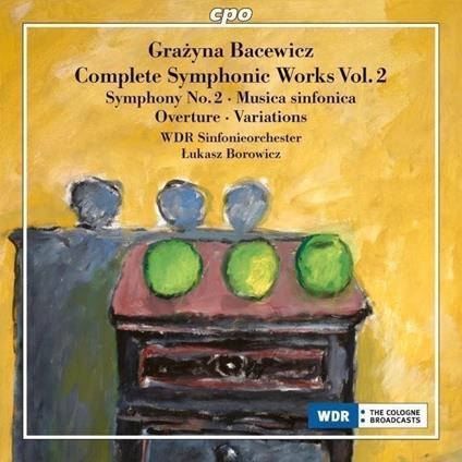 Symphony No. 2 - CD Audio di Grazyna Bacewicz