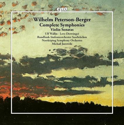 Complete Symphonies - Violin Concerto - CD Audio di Wilhelm Peterson-Berger,Ulf Wallin,Norrköping Symphony Orchestra
