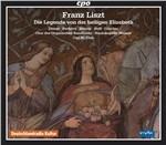 La leggenda di Santa Elisabetta - CD Audio di Franz Liszt