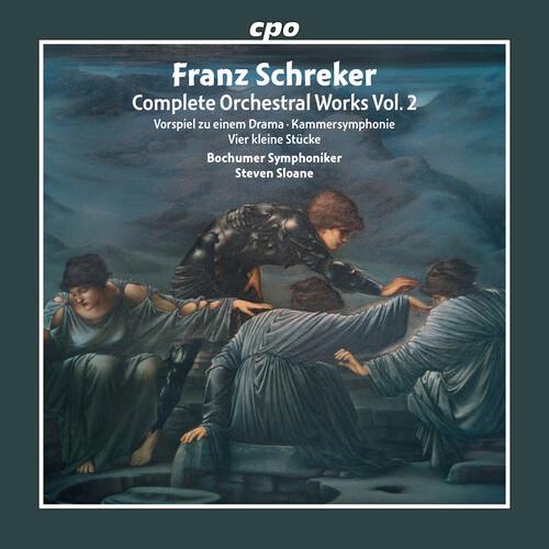Complete Orchestral Works Vol.2. Kammersymphonie - CD Audio di Franz Schreker