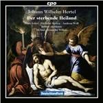 Der Sterbende Heiland - CD Audio di Johann Wilhelm Hertel