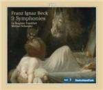 9 Sinfonie - CD Audio di Franz Ignaz Beck,Michael Schneider,La Stagione