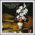12 Concerti op.3 - CD Audio di Francesco Onofrio Manfredini