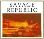 Recordings from Live Performance 1981 - CD Audio di Savage Republic