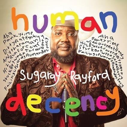 Human Decency - Vinile LP di Sugaray Rayford