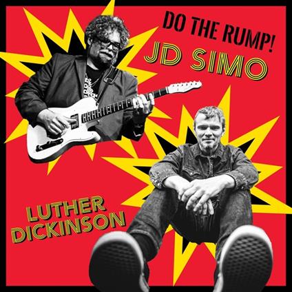 Do The Rump! - CD Audio di Luther Dickinson,J.D. Simo