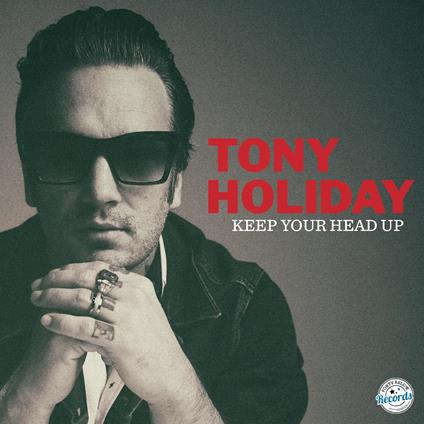 Keep Your Head Up - CD Audio di Tony Holiday