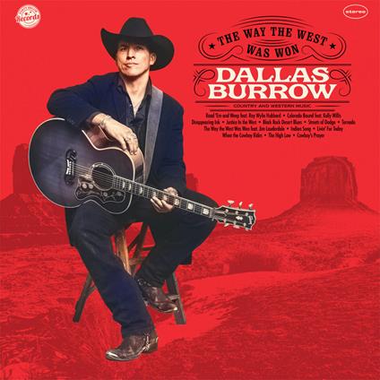 Way The West Was Won - CD Audio di Dallas Burrow