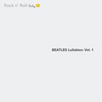 Beatles Lullabies Vol.1