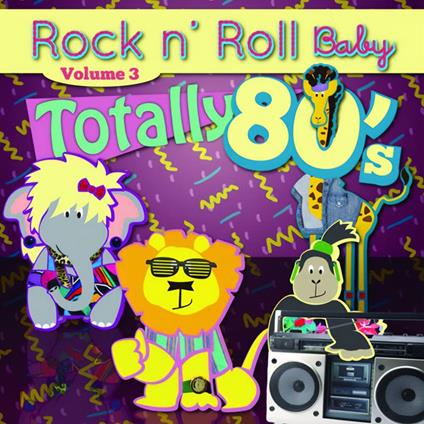 Totally 80's Lullabies Vol. 3 - CD Audio