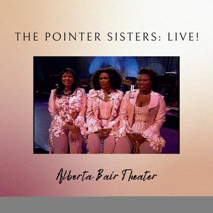 Pointer Sisters Live In Montana - CD Audio di Pointer Sisters