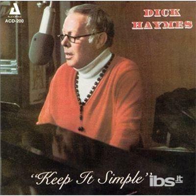 Keep it Simple - CD Audio di Dick Haymes