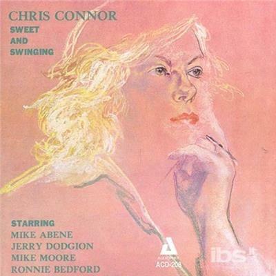 Sweet and Swinging - CD Audio di Chris Connor