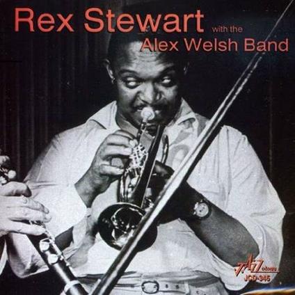 With the Alex Welsh Band - CD Audio di Rex Stewart