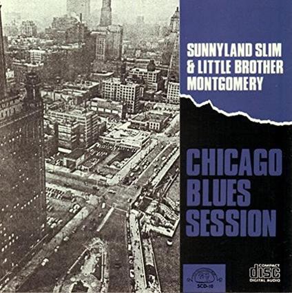 Chicago Blues Sessions - CD Audio di Sunnyland Slim