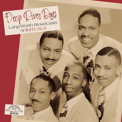 Lang-Worth Broadcasts. Spirituals - CD Audio di Deep River Boys