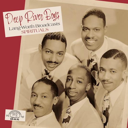 Lang-Worth Broadcasts. Spirituals - CD Audio di Deep River Boys