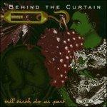 Till Birth Do Us Part - CD Audio di Behind the Curtain