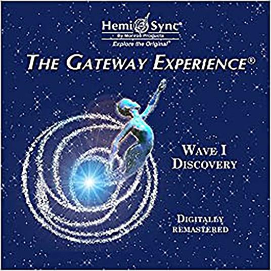 Gateway Experience - Discovery-Wave 1 - CD Audio di Hemi-Sync