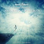 Hemi-Sync Support for Journeys Out of the Body