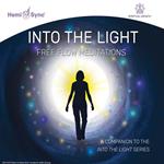 Into the Light. Free Flow Meditations
