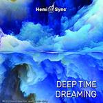 Deep Time Dreaming