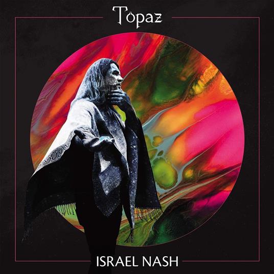 Topaz - CD Audio di Israel Nash