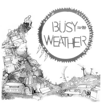 Busy Weather - Vinile LP di Busy Weather
