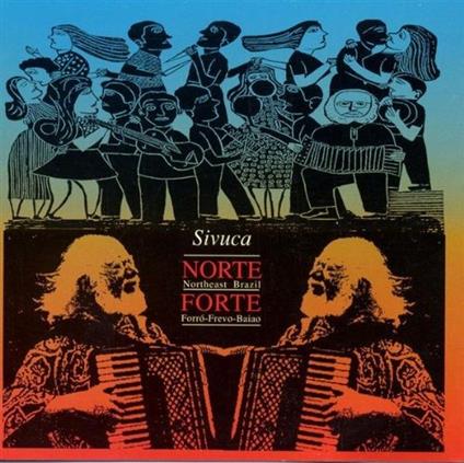 Norte Forte - CD Audio di Sivuca