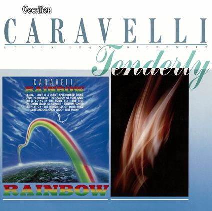 Rainbow & Tenderly - CD Audio di Caravelli