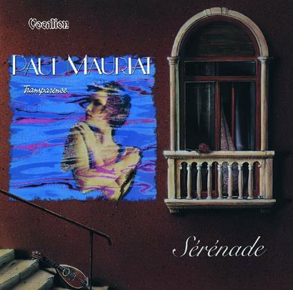 Transparence & Serenade - CD Audio di Paul Mauriat