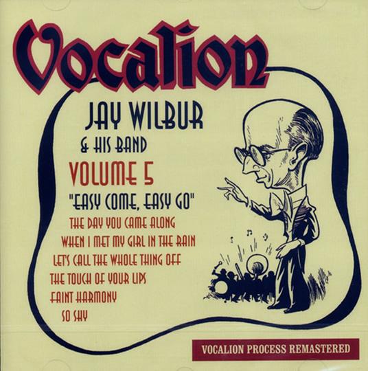 Vol. 5. Easy Come, .. - CD Audio di Jay Wilbur