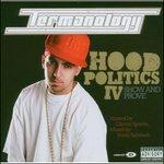 Hood Politics IV. Show and Prove