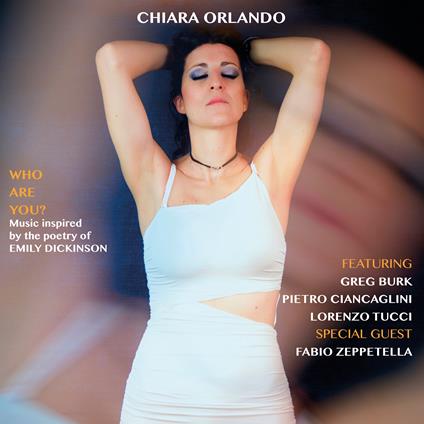 Who Are You? - CD Audio di Chiara Orlando