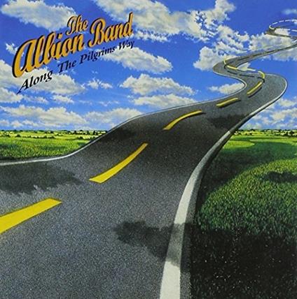 Along The Pilgrims Way - CD Audio di Albion Band