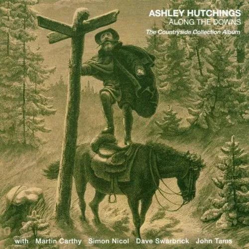 Along The Downs. The Countryside Collection - CD Audio di Ashley Hutchings