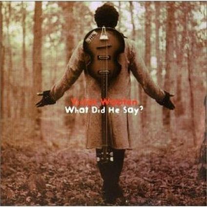 What Did He Say? - CD Audio di Victor Wooten