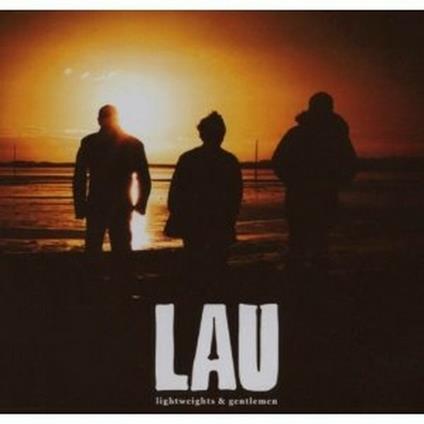 Lightweights & Gentlemen - CD Audio di Lau
