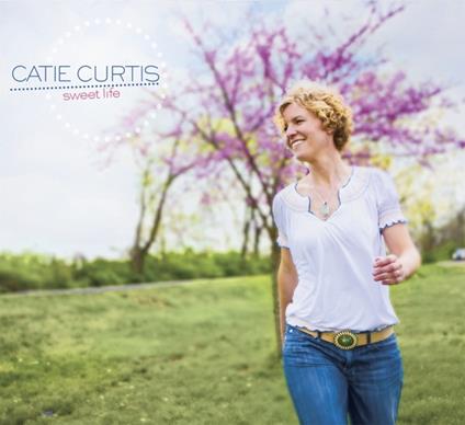 Sweet Life - CD Audio di Catie Curtis