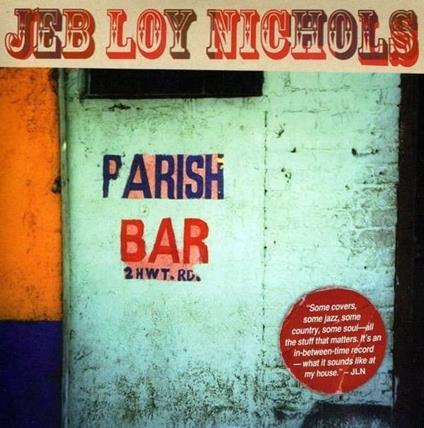 Parish Bar - CD Audio di Jeb Loy Nichols