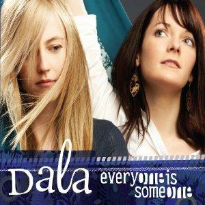 Everyone Is Someone - CD Audio di Dala