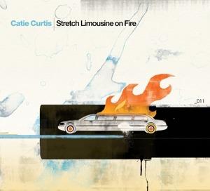 Stretch Limousine on Fire - CD Audio di Catie Curtis