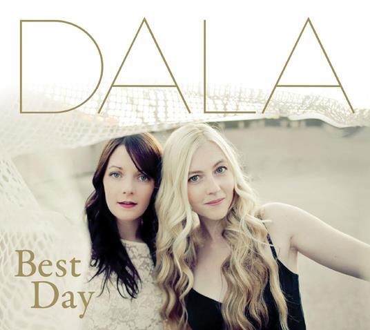 Best Day - CD Audio di Dala