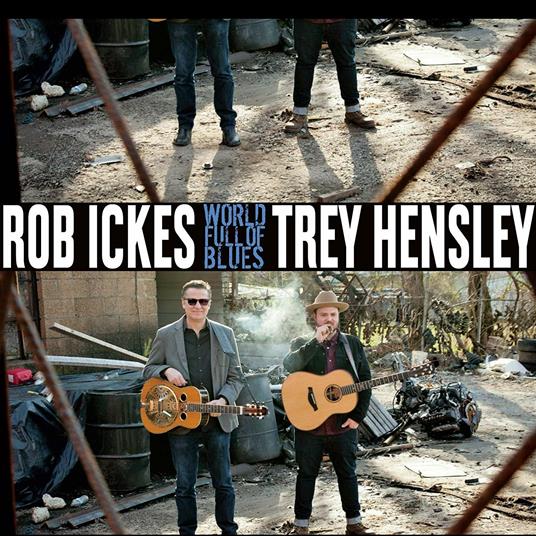 World Full of Blues - CD Audio di Rob Ickes