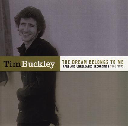 Dream Belongs to Me - CD Audio di Tim Buckley