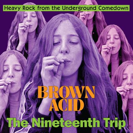 Brown Acid: The 19th Trip - CD Audio